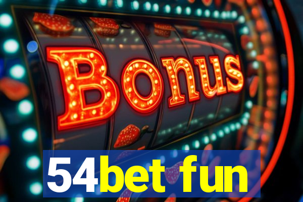 54bet fun